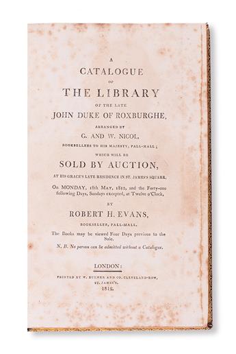 AUCTION CATALOGUE.  Roxburghe, John Ker, Duke of. A Catalogue of the Library of the late John, Duke of Roxburghe.  1812